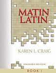 BOOK: Matin Latin Book 1 Karen Craig Teachers Edition 1999 Textbook Series