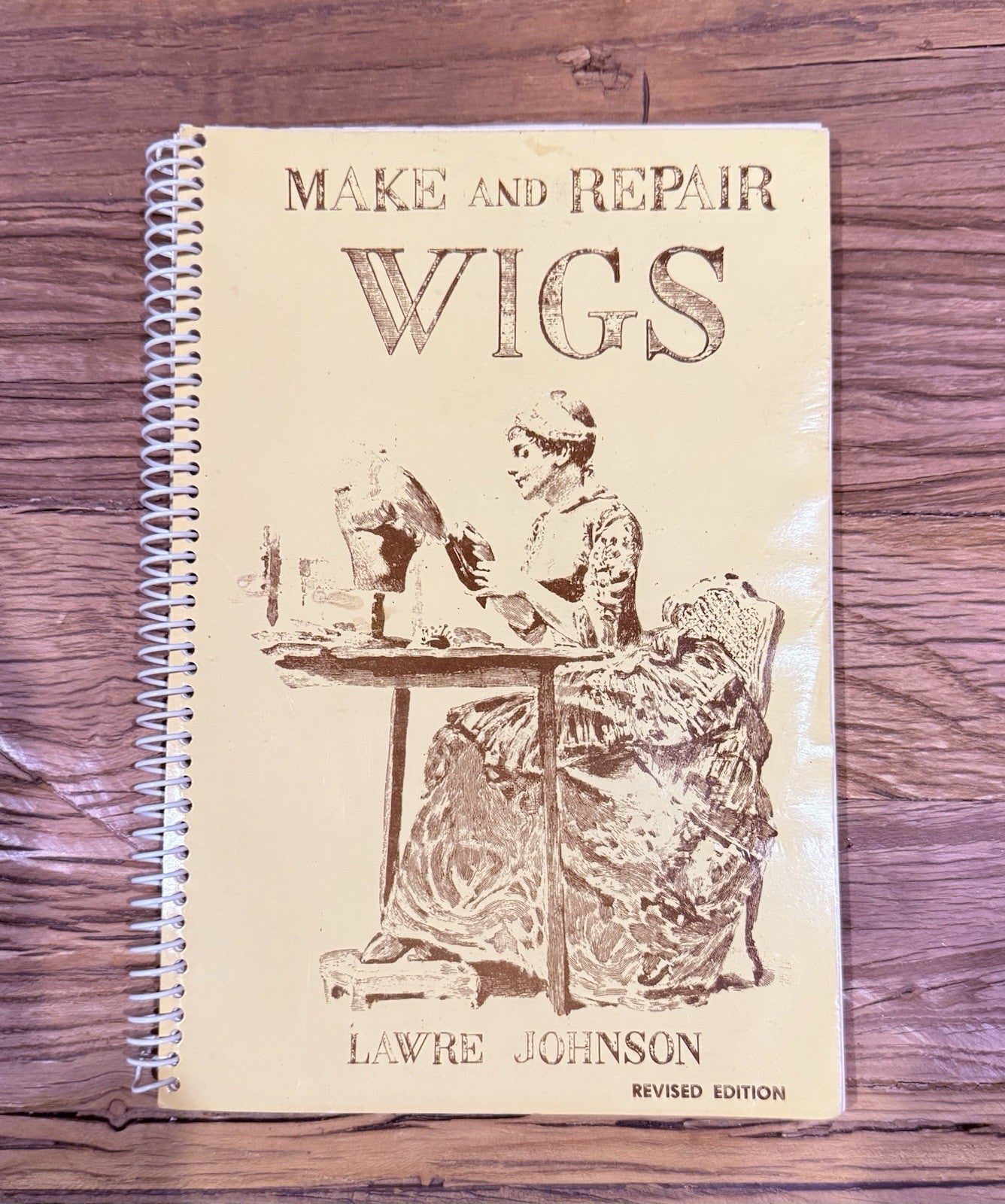 MAKE & REPAIR WIGS, REVISED EDITION By Lawre Johnson, 1989