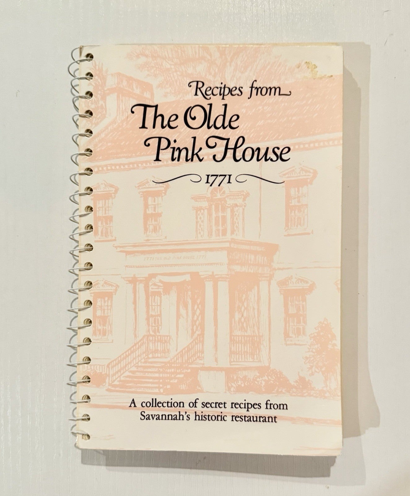 Collection Of Secret Recipes from the Olde Pink House Savannah 1982
